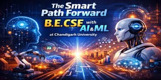 The Smart Path Forward BE CSE with AI and ML at Chandigarh University